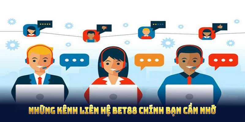 Liên Hệ BET88 Cùng Nhiều Kênh Hỗ Trợ Tận Tình Cho Hội Viên 2 Những kênh liên hệ BET88 chính bạn cần nhớ